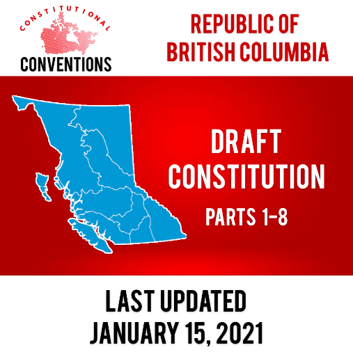 Republic of British Columbia — Draft Constitution Parts 1-8