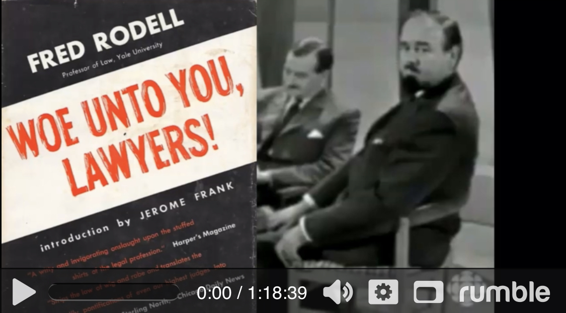 WATCH: FULL VIDEO FRED RODELL WOE UNTO YOU LAWYERS